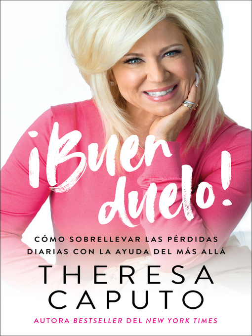 Title details for Good Mourning \ ¡Buen duelo! by Theresa Caputo - Available